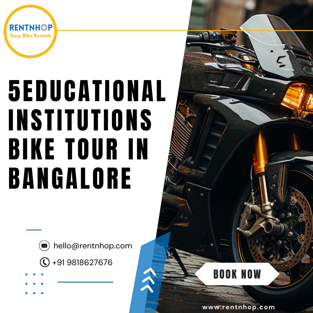 5 Educational Institutions Bike Tour in Bangalore